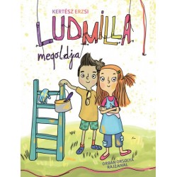Kertész Erzsi: Ludmilla megoldja