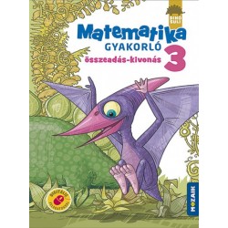 Árvainé Libor Ildikó: Dinósuli - Matematika gyakorló 3. osztály - Összeadás, kivonás