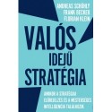 Frank Becker - Florian Klein - Andreas Schühly: Valós idejű stratégia - Amikor a stratégiai előrejelzés és a mesterséges inte...