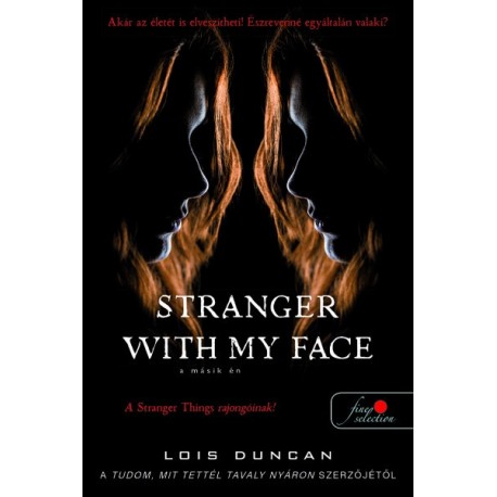 Lois Duncan: Stranger with my Face - A másik én