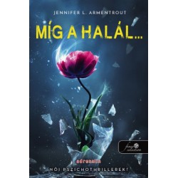 Jennifer L Armentrout: Míg a halál