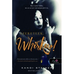 Kandi Steiner: Szeretlek, Whiskey!