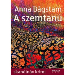 Anna Bägstam: A szemtanú