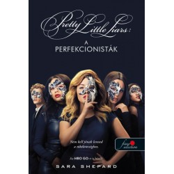 Sara Shepard: A perfekcionisták - Tökéletesek 1.