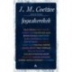 J. M. Coetzee: Fogaskerekek - Kritikai írások