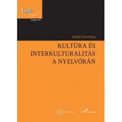Holló Dorottya: Kultúra és interkulturalitás a nyelvórán