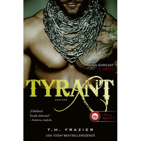 T. M. Frazier: Tyrant - Zsarnok - King 2.