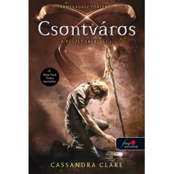 Cassandra Clare: Csontváros - A végzet ereklyéi 1. (puhatáblás)