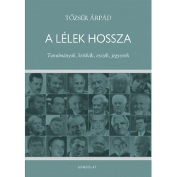 Tőzsér Árpád: A lélek hossza - Tanulmányok, kritikák, esszék, jegyzetek