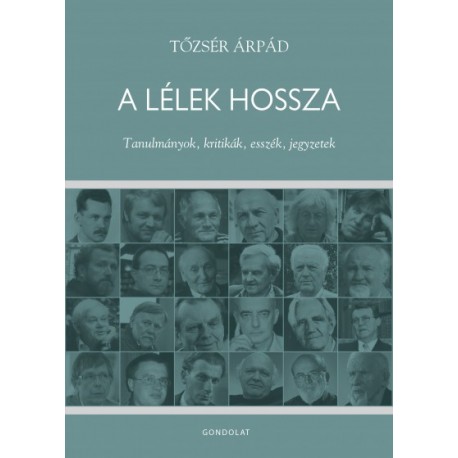 Tőzsér Árpád: A lélek hossza - Tanulmányok, kritikák, esszék, jegyzetek
