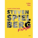 Lichter Péter: Steven Spielberg filmjei - A cápától a Schindler listájáig