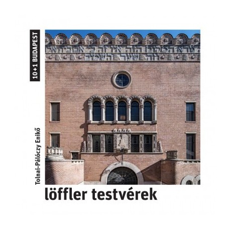 Tolnai-Pálóczy Enikő: Löffler testvérek