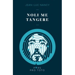 Jean-Luc Nancy: Noli me tangere