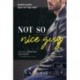 R. S. Grey: Not So Nice Guy - Nem is olyan rendes srác