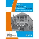 Argaz Éva: Francia 1x1 - A2-B1 szint - Tanulás egyedül, könnyedén és gyorsan
