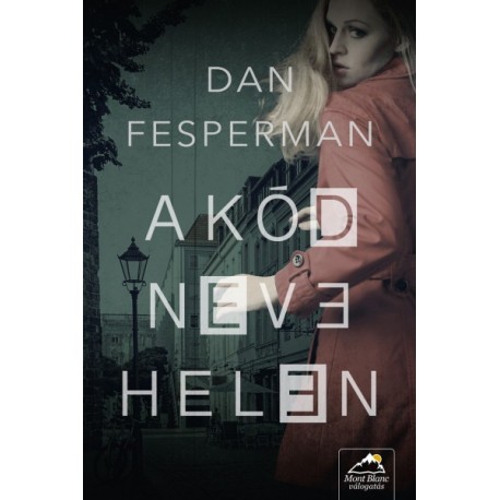 Dan Fesperman: A kód neve - Helen