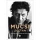 Bérczes László: Mucsi Zoltán - Bérczes László beszélgetőkönyve