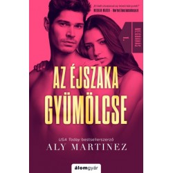 Aly Martinez: Az éjszaka gyümölcse - Megbánás 1.