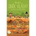 Timothy Knapman: Mit rejt a dinók világa? - Egy letűnt kor titkai várnak!