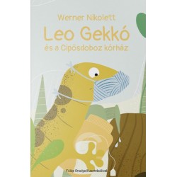 Werner Nikolett: Leo Gekkó és a Cipősdoboz kórház