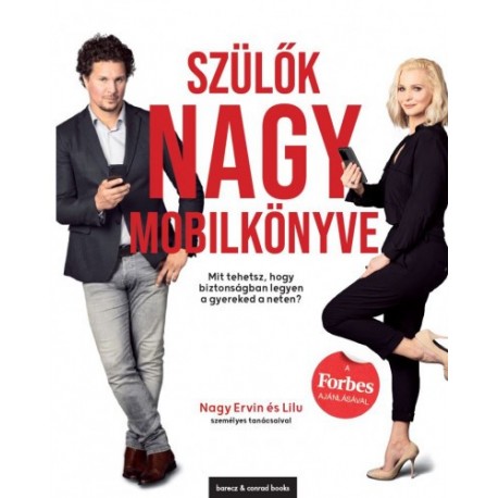 Szülők Nagy Mobilkönyve - Mit tehetsz, hogy biztonságban legyen a gyereked a neten?