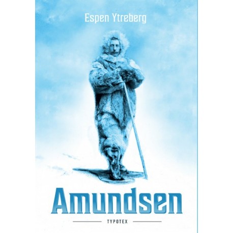 Espen Ytreberg: Amundsen