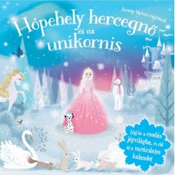 Csillogó mesevilág - Hópehely hercegnő és az Unikornis