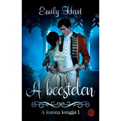 Emily Hart: A becstelen - A korona lovagjai I.