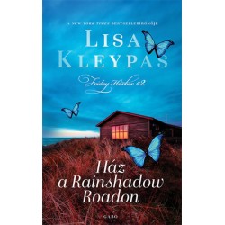 Lisa Kleypas: Ház a Rainshadow Roadon