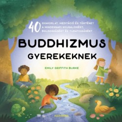 Emily Griffith Burke: Buddhizmus gyerekeknek