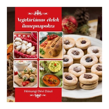 Hémangi Dévi Dászi: Vegetáriánus ételek ünnepnapokra