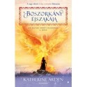Katherine Arden: A boszorkány éjszakája - Az Északi Erdő legendája 3. rész