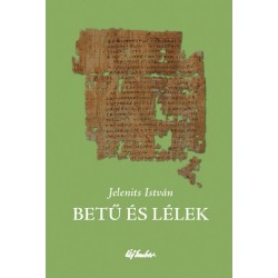Jelenits István: Betű és lélek