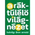 Hidvégi Áron Arnold: A ráktúlélő világnézet - Egy edző tanácsai a győzelemhez
