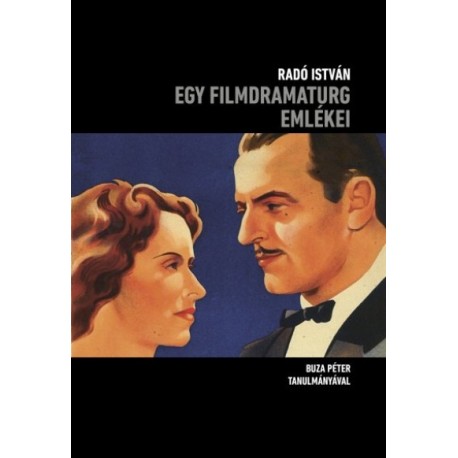 Radó István - Buza Péter: Egy filmdramaturg emlékei