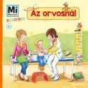 Andrea Weller-Essers: Az orvosnál - Mi Micsoda Ovisoknak