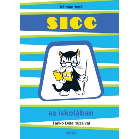 Kálmán Jenő: Sicc az iskolában