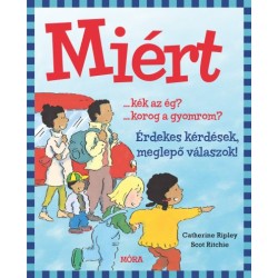 Miért? - Érdekes kérdések, meglepő válaszok