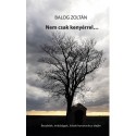 Balog Zoltán: Nem csak kenyérrel... - Beszédek, imádságok, írások a koronavírus idején