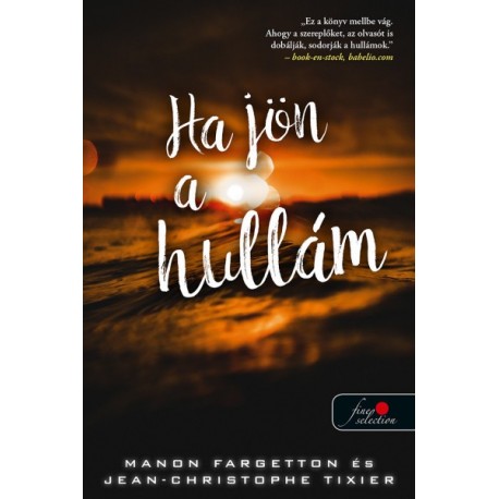 Manon Fargetton - Jean-Christophe Tixier: Ha jön a hullám