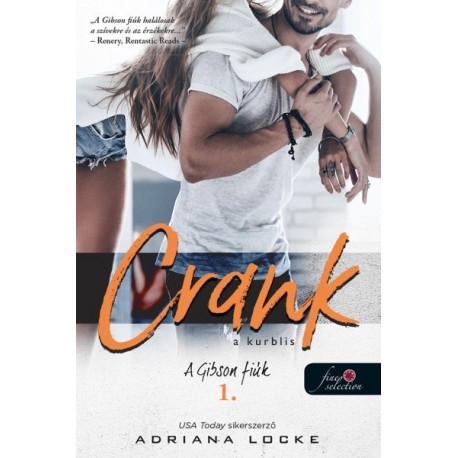 Adriana Locke: Crank - A kurblis - A Gibson-fiúk 1.