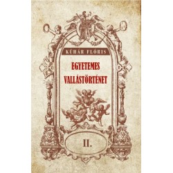 Dr. Kühár Flóris: Egyetemes vallástörténet II.