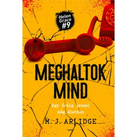 M. J. Arlidge: Meghaltok mind - Helen Grace 9.