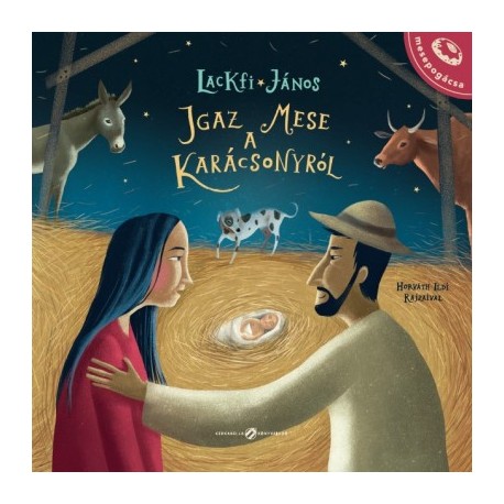 Lackfi János: Igaz mese a karácsonyról