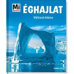 Manfred Baur: Éghajlat - Változó klíma - Mi Micsoda