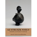 Janurik Tamás: Az etruszk nyelv - Európa elveszett kincse
