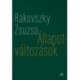 Rakovszky Zsuzsa: Állapotváltozások - Válogatott versek