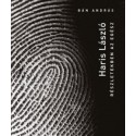 Bán András: Haris László - Részletekben az egész