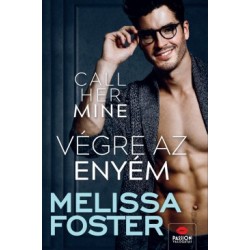 Melissa Foster: Call Her Mine - Végre az enyém