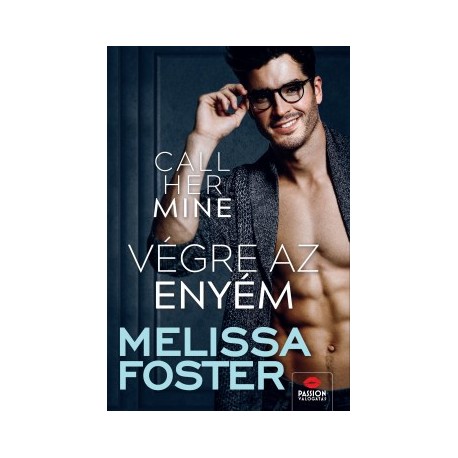 Melissa Foster: Call Her Mine - Végre az enyém